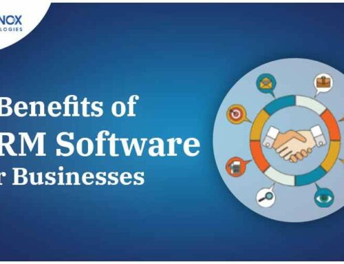 6 Benefits of CRM Software to Strengthen Customer Relationship